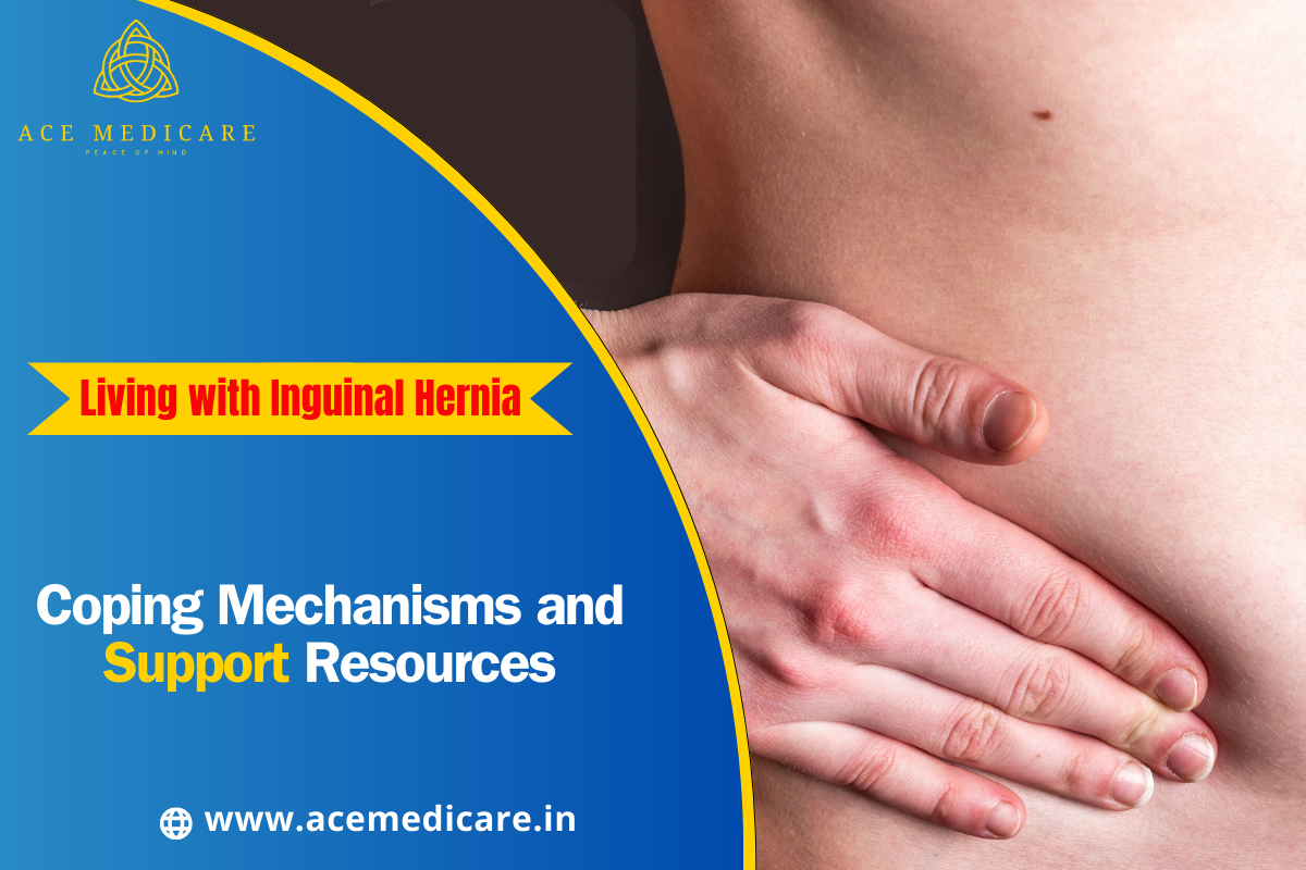 Living with Inguinal Hernia: Coping Mechanisms and Support Resources